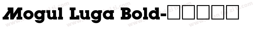Mogul Luga Bold字体转换
